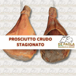 Prosciutto Crudo Stagionato 18/24 Mesi - Macelleria De Paola